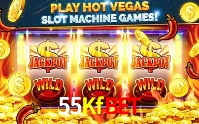 55Kfbet Plataforma